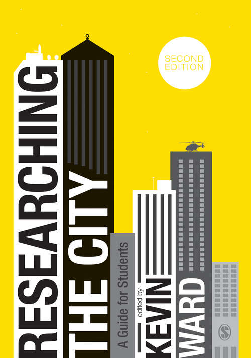 Book cover of Researching the City: A Guide for Students (Second Edition)