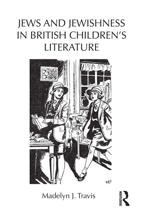 Book cover of Jews and Jewishness in British Children's Literature (Children's Literature and Culture)