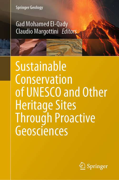Book cover of Sustainable Conservation of UNESCO and Other Heritage Sites Through Proactive Geosciences (1st ed. 2023) (Springer Geology)