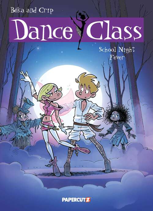 Book cover of Dance Class Vol. 7: School Night Fever (Dance Class Graphic Novels #7)