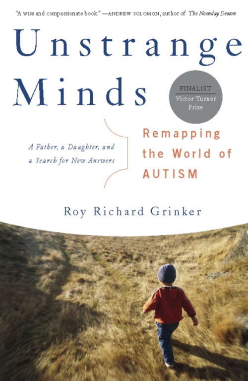 Book cover of Unstrange Minds: Remapping the World of Autism