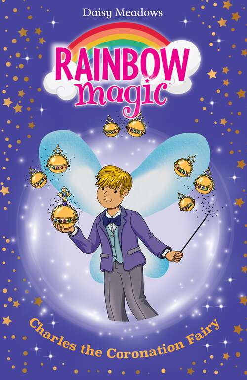 Book cover of Charles the Coronation Fairy (Rainbow Magic #1218)