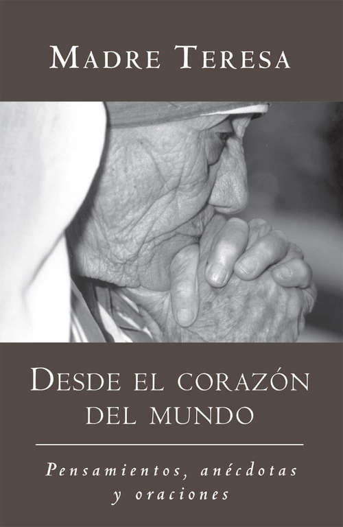 Book cover of Desde el corazón del mundo