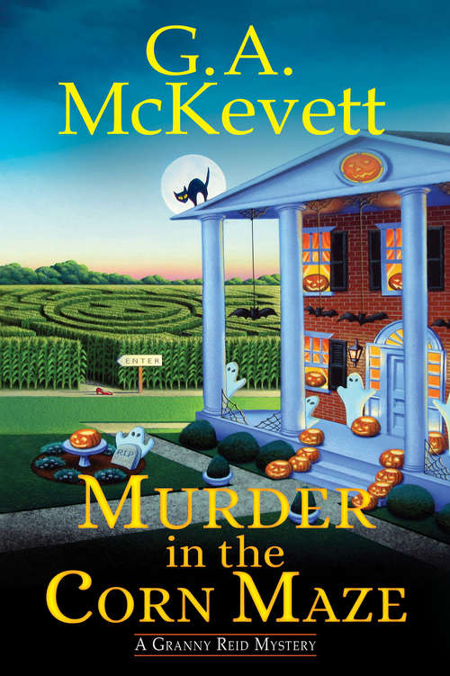 Book cover of Murder in the Corn Maze (A Granny Reid Mystery #2)