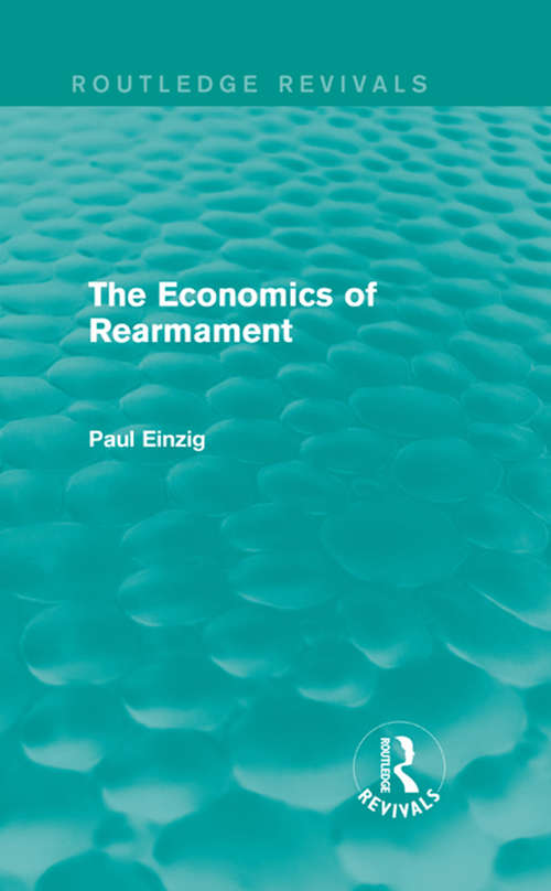 Book cover of The Economics of Rearmament (Routledge Revivals)