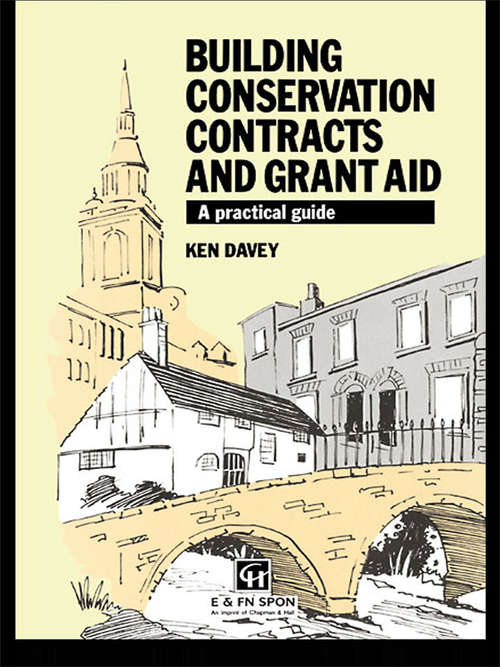 Book cover of Building Conservation Contracts and Grant Aid: A practical guide