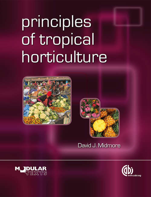 Book cover of Principles of Tropical Horticulture (Animal And Veterinary Science Ser.)