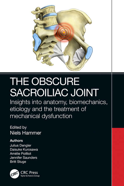 Book cover of The Obscure Sacroiliac Joint: Insights into anatomy, biomechanics, etiology  and the treatment of mechanical dysfunction