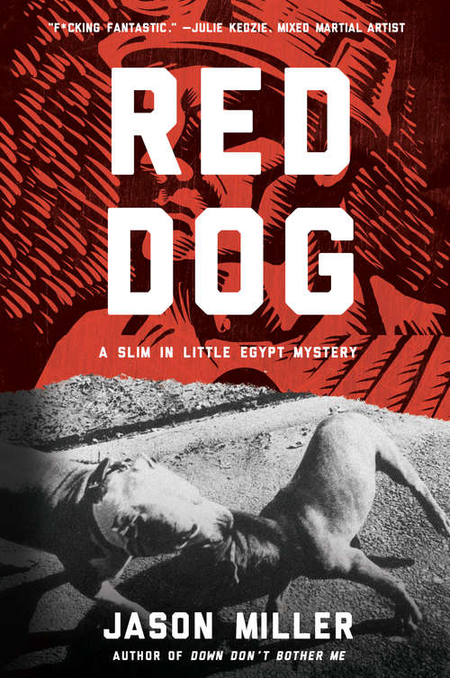 Book cover of Red Dog: A Novel (Slim in Little Egypt Mystery)