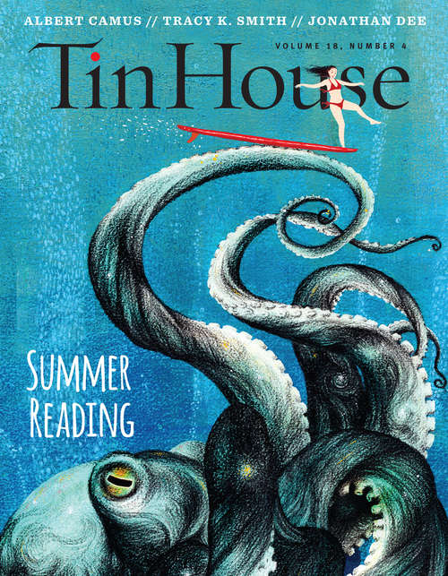 Book cover of Tin House: Summer Reading 2017 (Tin House Magazine #0)