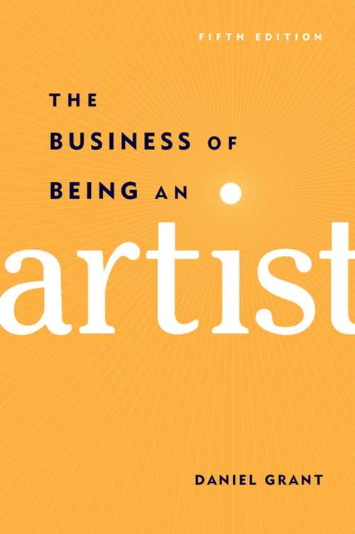 Book cover of The Business of Being an Artist (5th Edition)