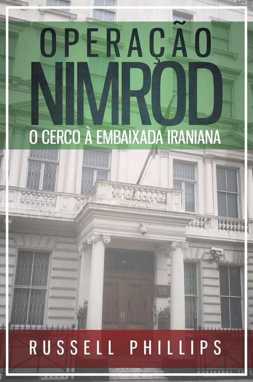Book cover of Operação Nimrod: O Cerco à Embaixada Iraniana