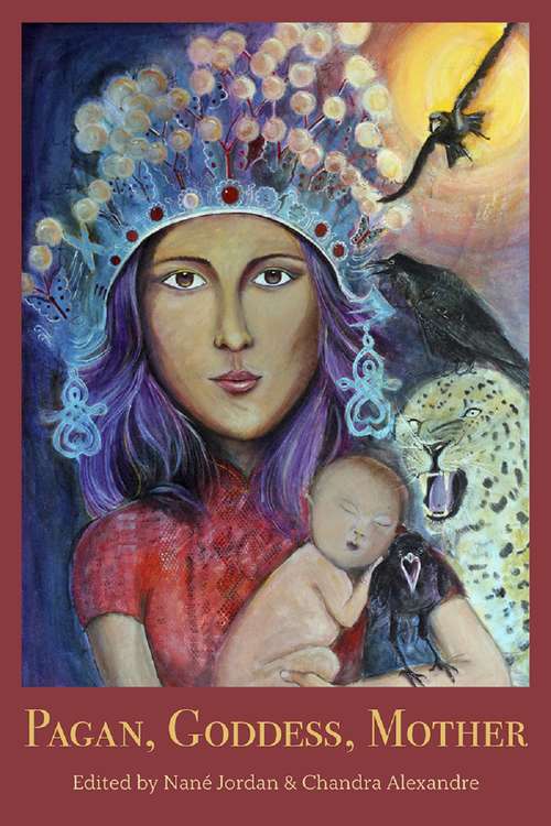 Book cover of Pagan, Goddess, Mother