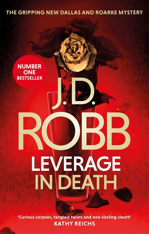 Book cover of Leverage in Death: An Eve Dallas thriller (Book 47) (In Death #47)