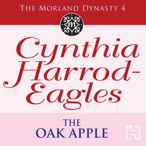 Book cover of The Oak Apple: The Morland Dynasty, Book 4 (Morland Dynasty #4)