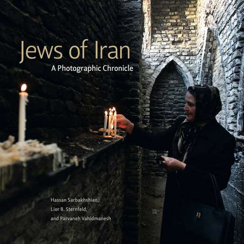 Book cover of Jews of Iran: A Photographic Chronicle (Dimyonot)