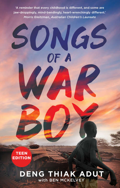 Book cover of Songs of a War Boy: The bestselling biography of Deng Adut - a child soldier, refugee and man of hope