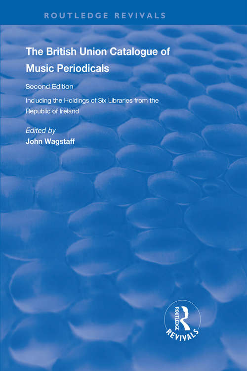 Book cover of The British Union Catalogue of Music Periodicals (Routledge Revivals)