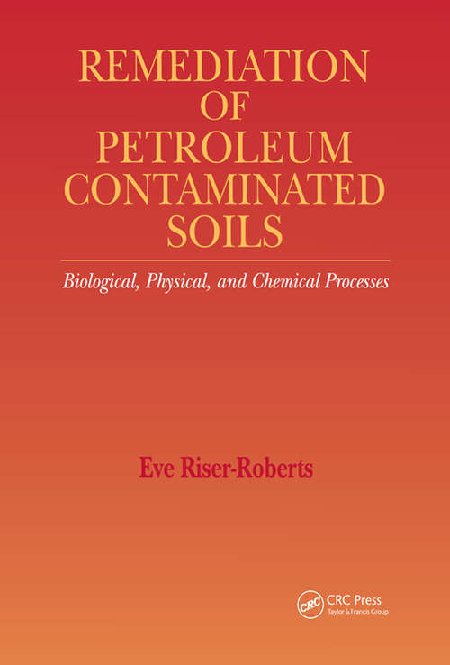 Book cover of Remediation of Petroleum Contaminated Soils: Biological, Physical, and Chemical Processes