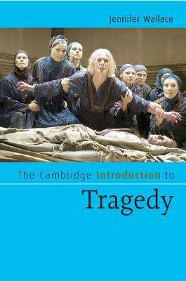 Book cover of The Cambridge Introduction to Tragedy