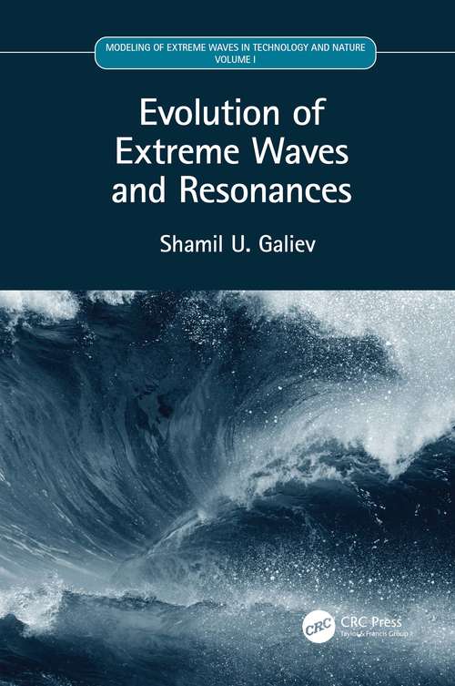 Book cover of Evolution of Extreme Waves and Resonances: Volume I (Modeling of Extreme Waves in Technology and Nature)