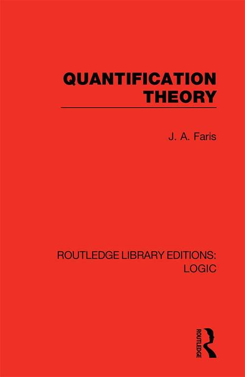 Book cover of Quantification Theory (Routledge Library Editions: Logic)