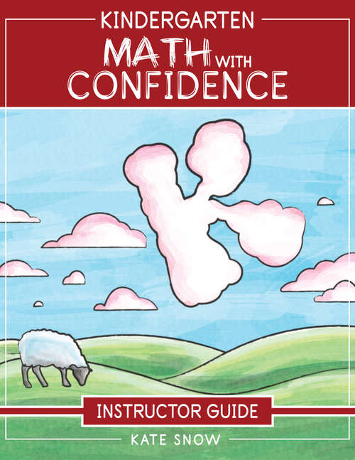 Book cover of Kindergarten Math With Confidence Instructor Guide (Math with Confidence #1)
