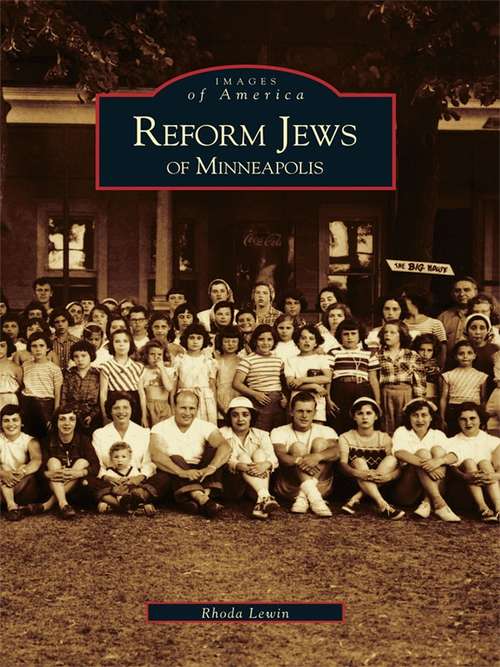 Book cover of Reform Jews of Minneapolis (Images of America)