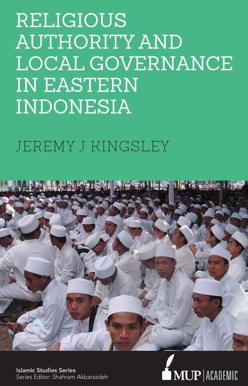 Book cover of Religious Authority and Local Governance in Eastern Indonesia