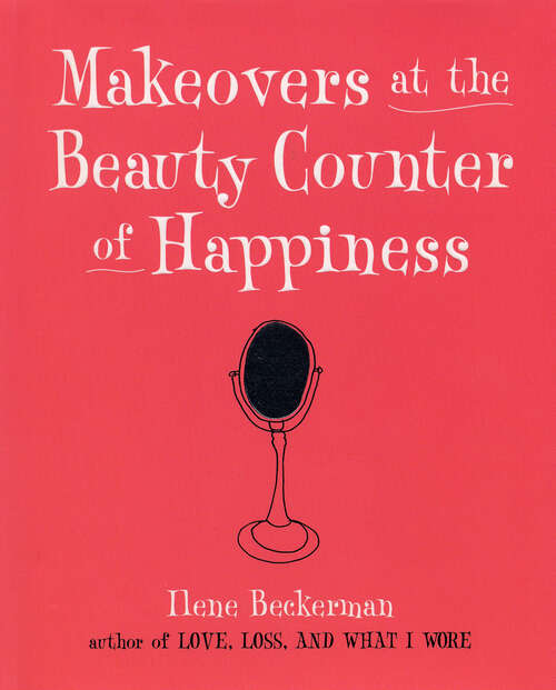 Book cover of Makeovers at the Beauty Counter of Happiness