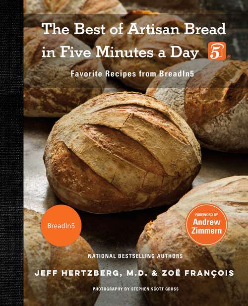 Book cover of The Best of Artisan Bread in Five Minutes a Day: Favorite Recipes from BreadIn5