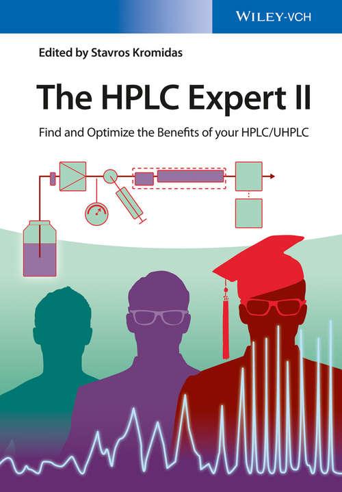 Book cover of The HPLC-Expert II: Optimizing the Benefits of HPLC/UHPLC