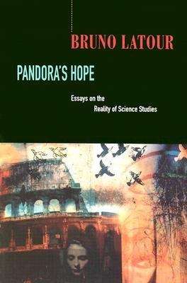 Book cover of Pandora's Hope: Essays on the Reality of Science Studies