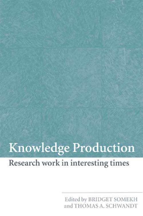 Book cover of Knowledge Production: Research Work in Interesting Times