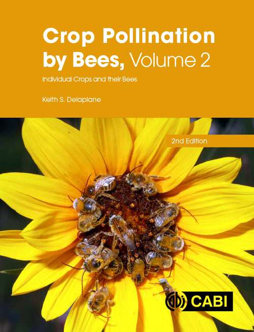 Book cover of Crop Pollination by Bees, Volume 2: Individual Crops and their Bees