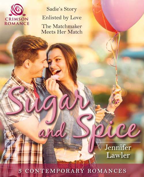 Book cover of Sugar and Spice: 3 Contemporary Romances
