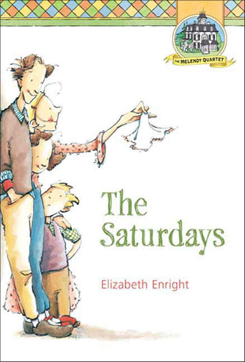 Book cover of The Saturdays (Melendy Quartet #1)