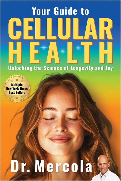 Book cover of Your Guide to Cellular Health: Unlocking the Science of Longevity and Joy