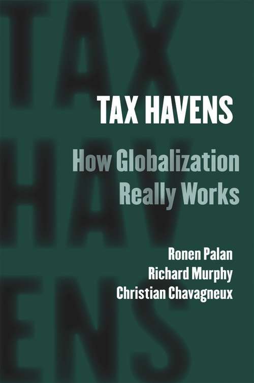 Book cover of Tax Havens: How Globalization Really Works (Cornell Studies in Money)