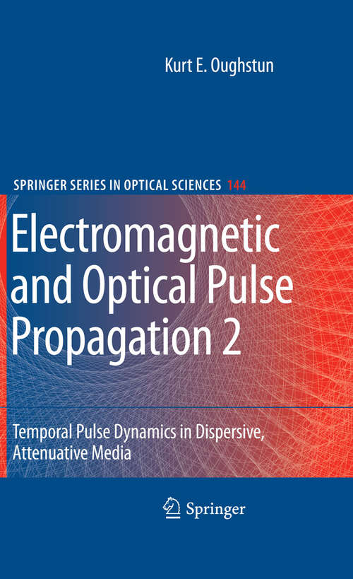 Book cover of Electromagnetic and Optical Pulse Propagation 2