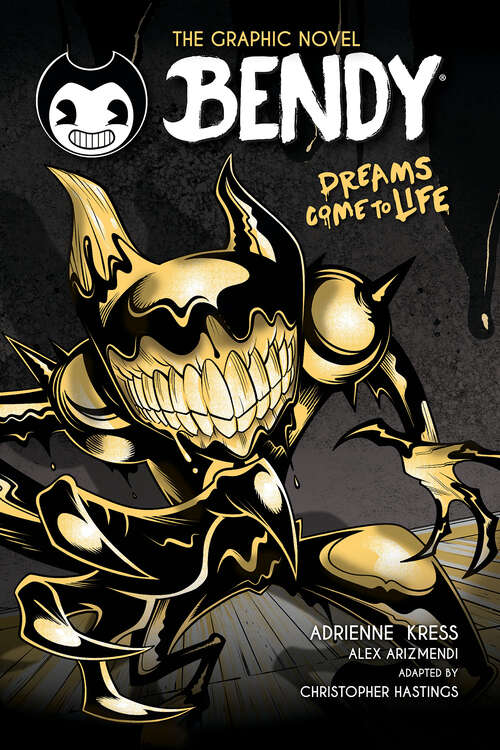 Book cover of Dreams Come to Life (Bendy)