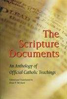 Book cover of The Scripture Documents: An Anthology Of Official Catholic Teachings