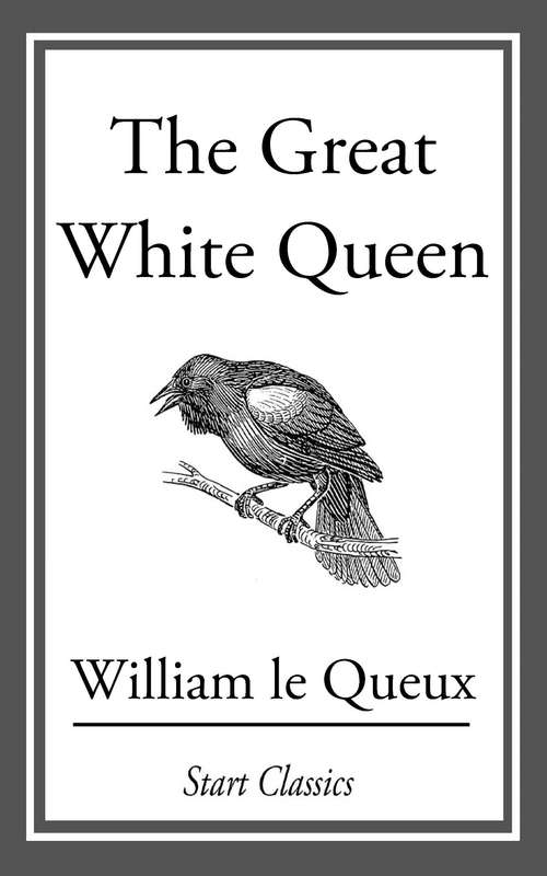Book cover of The Great White Queen