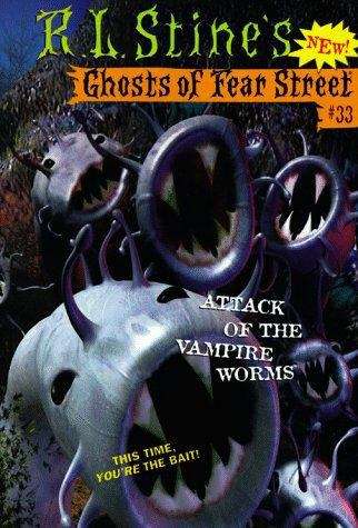 Book cover of Attack of the Vampire Worms (Ghosts of Fear Street #33)