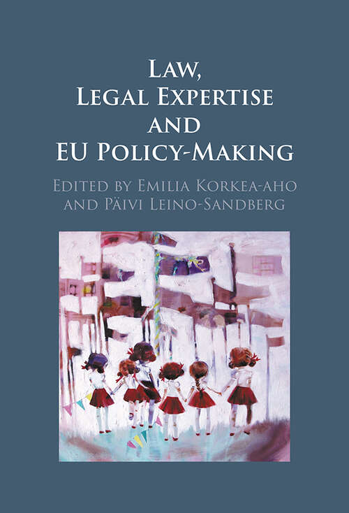 Book cover of Law, Legal Expertise and EU Policy-Making