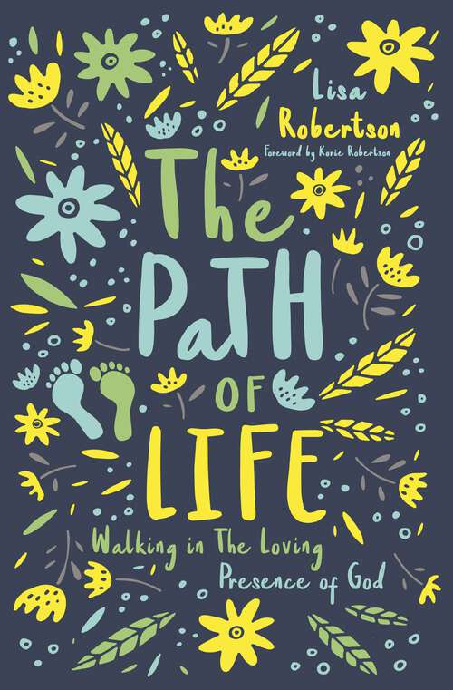 Book cover of The Path of Life: Walking in the Loving Presence of God