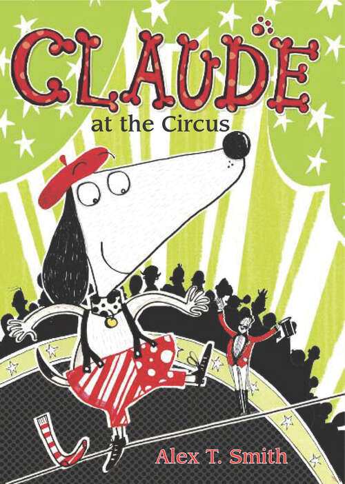 Book cover of Claude at the Circus (Claude #2)