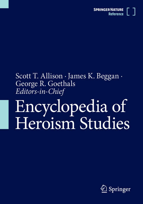 Book cover of Encyclopedia of Heroism Studies (2024)