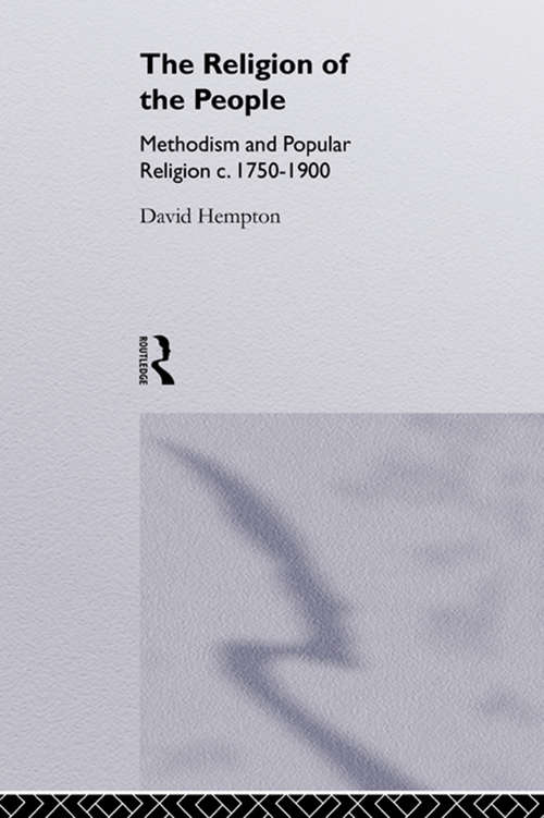 Book cover of Religion of the People: Methodism and Popular Religion 1750-1900