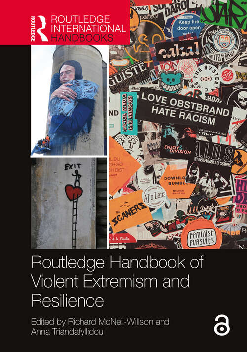 Book cover of Routledge Handbook of Violent Extremism and Resilience (Routledge International Handbooks)